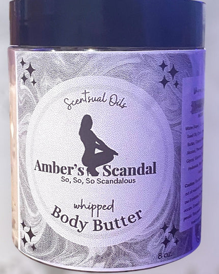 Amber’s Scandal Whipped Body Butter - Scentsual Oils